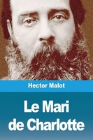 Hector Malot | Le Mari De Charlotte | Taschenbuch | FranzöSisch (2020)