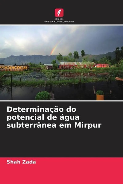 Shah Zada | DeterminaçãO Do Potencial De áGua SubterrâNea Em Mirpur | Buch-image