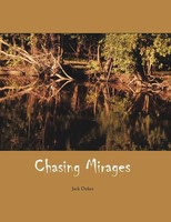 Jack Dukes | Chasing Mirages | Taschenbuch | Englisch (2003) | Xlibris Us