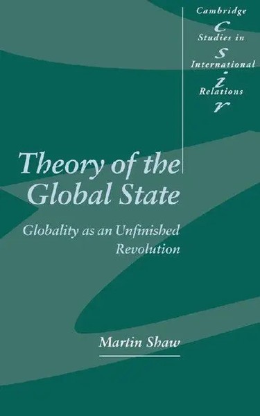 Martin Shaw | Theory Of The Global State | Buch | Englisch (2010) | Gebunden-image