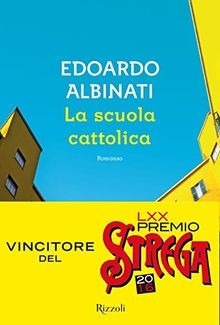 La scuola cattolica von Albinati, Edoardo | Buch | Zustand gut