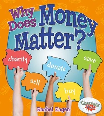 Why Does Money Matter? Hardcover Rachel Eagen