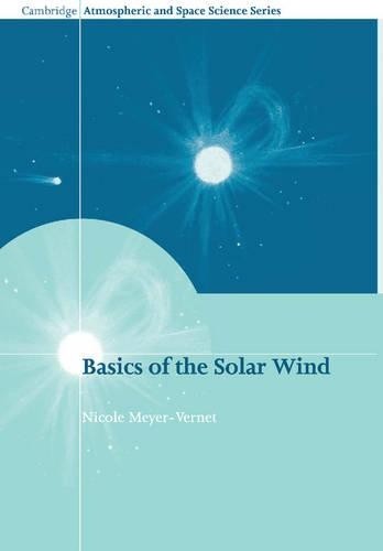 Basics of the Solar Wind by Nicole Meyer-Vernet - - Image 4