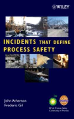 Incidents That Define Process Safety by Center for Chemical Process Safety: New