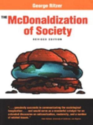 The McDonaldization of Society: An Investigation into the Changing Character...
