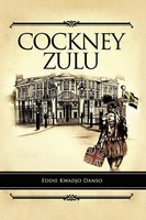 Cockney Zulu Eddie Kwadjo Danso Taschenbuch Kartoniert / Broschiert Englisch