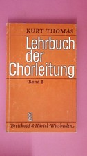 218795 Kurt Thomas LEHRBUCH DER CHORLEITUNG BAND II