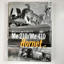 Messerschmitt Me 210/Me 410 Hornisse Hornet Illustrated Production HC/DJ RARE