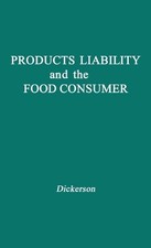 Praeger Products Liability and the Food Consu...