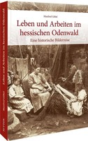 Manfred GöBel | Leben Und Arbeiten Im Hessischen Odenwald | Taschenbuch (2022)