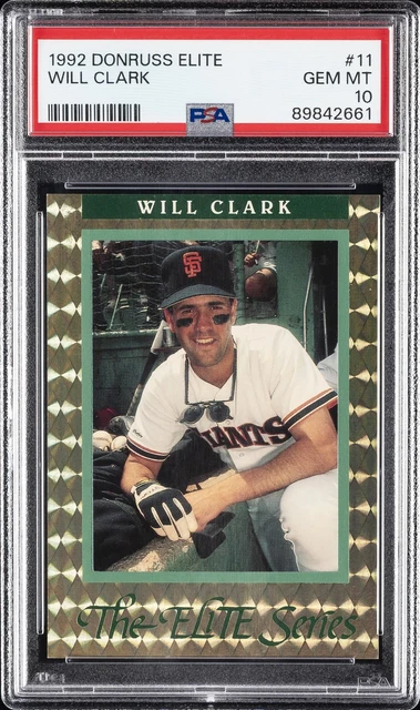 1992 DONRUSS ELITE #11 WILL CLARK 1029/10000 PSA 10