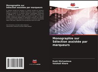 Kush Shrivastava (U. A.) | Monographie Sur SéLection AssistéE Par Marqueurs