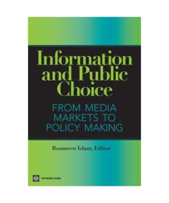 Information and Public Choice: From Media Markets to Policymaking