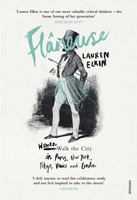Flaneuse | Women Walk The City In Paris, New York, Tokyo, Venice And London