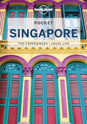 Lonely Planet Pocket Singapore: Top Sights, Local Experiences (Pocket Guide) By