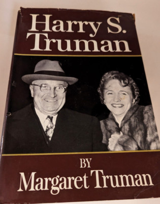 Harry S. Truman by Margaret Truman Hardcover, Dust Jacket 1973 T-27