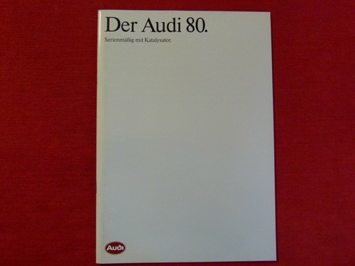 AUDI Prospekt " Der Audi 80. "  Serienmäßig mit Katalysator 06/90