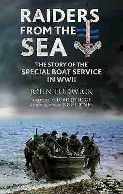 Raiders from the Sea: The Story of the Special Boat Service in WWII by John ...