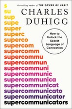 Supercommunicators: How to Unlock the Secret ...