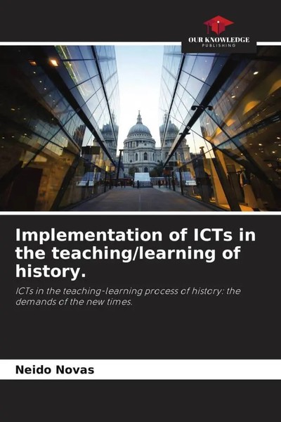 Implementation Of Icts In The Teaching/Learning Of History. Neido Novas Buch-image
