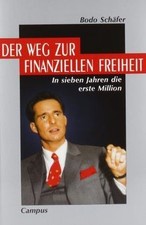 Der Weg zur finanziellen Freiheit.  von Schäfer, Bodo | Buch | Zustand gut