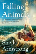 Falling Animals: A BBC 2 Between the Covers Boo. Armstrong, Sheila-Sheila-Ar.#.#
