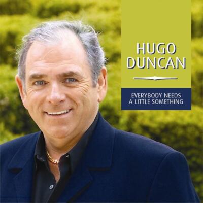 Hugo Duncan Everybody Needs a Little Somet CD 2012 Free UK P&P Value Guaranteed