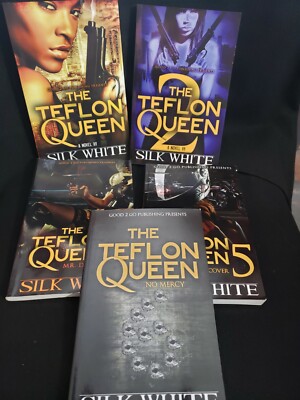 The Teflon Queen 1,2,4,5,6 - By Silk White, Good 2 Go publishing