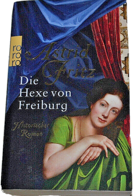 Thumbnail - Die Hexe Von Freiburg Neu Von Astrid Fritz Histor. Roman Rororo