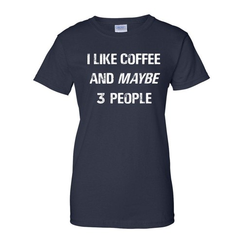 I Like Coffee and Maybe 3 People Mens Womens Graphic T Shirts - Bild 10 von 26