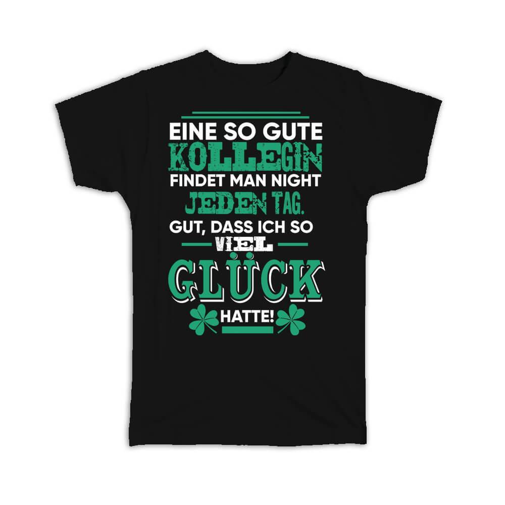 Gift T-Shirt : For Best Coworker Colleague German Kollegin Birthday Funny Cute