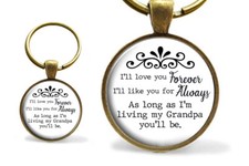 I'll Love You Forever My Grandpa You'll Be Key Chain Handmade Grandfather Gift