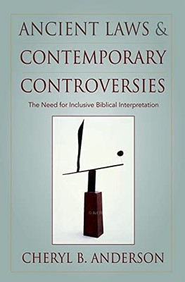 Ancient Laws and Contemporary Contr..., Anderson, Chery