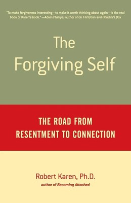 Robert Karen | The Forgiving Self | Taschenbuch | Englisch (2003) | Knopf
