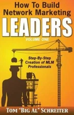 How To Build Network Marketing Leaders Volume One: Step-by-Step Creation  - GOOD