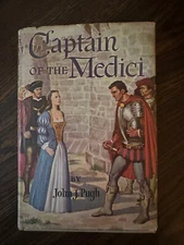 Captain of the Medici by John J. Pugh 1953 Hardcover Book w/ Dust Jacket BCE