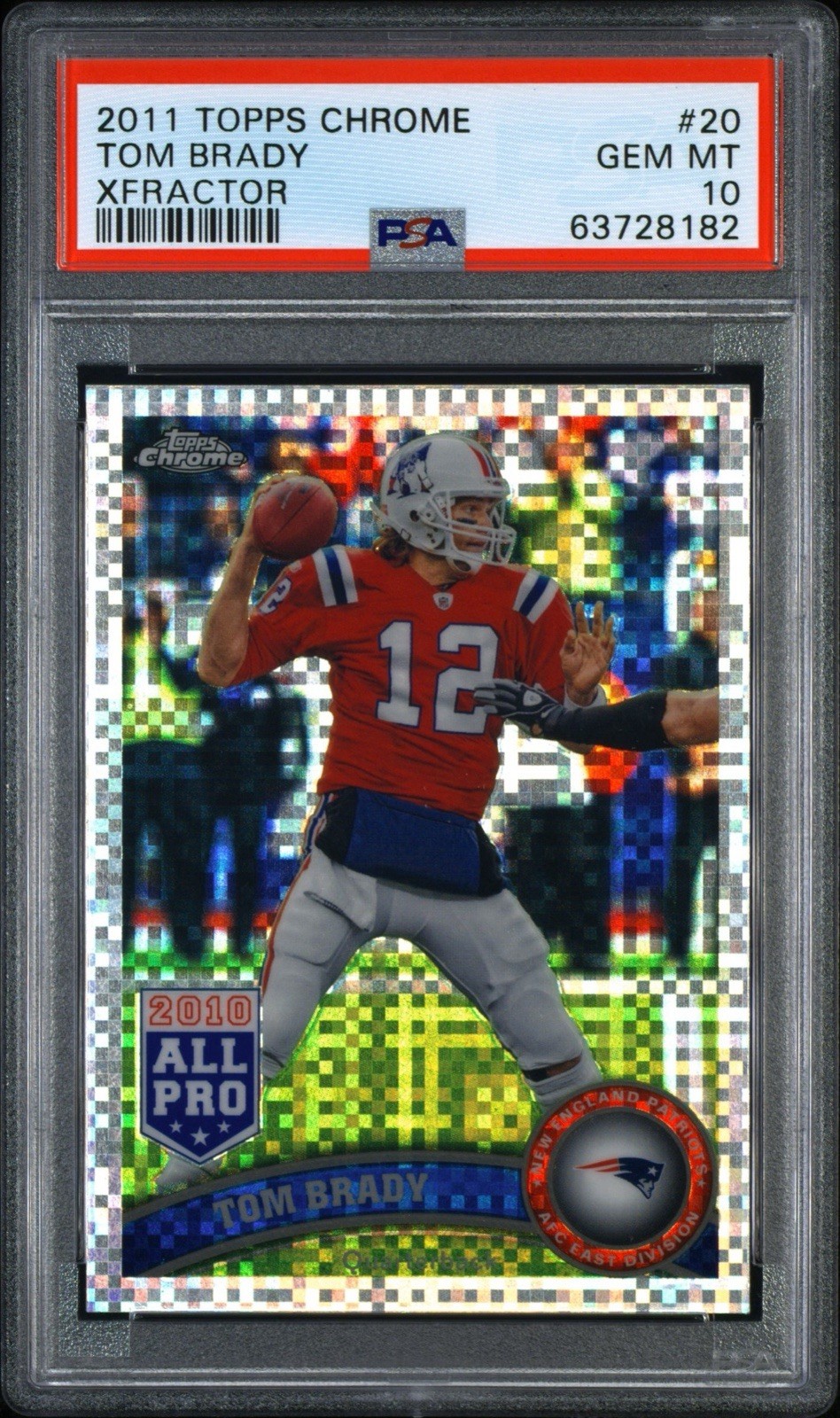 2011 Topps Chrome Tom Brady Xfractor Refractor #20 Patriots Throwback PSA 10