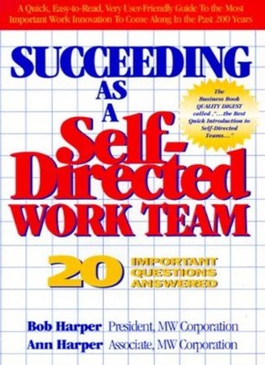 Succeeding as a Self-directed Work Team: 20 Important Questions