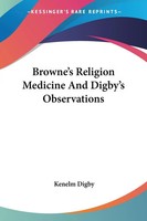 Kenelm Digby | Browne's Religion Medicine And Digby's Observations | Taschenbuch