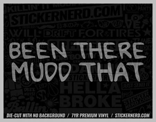 Been There Mud That Sticker - Vinyl Car Decals Funny Truck Window Decal stickers
