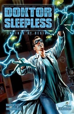 Warren Ellis Ivan Rodriguez Doktor Sleepless Volume 1 (Gebundene Ausgabe)