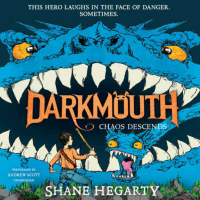 Darkmouth: Chaos Descends by Shane Hegarty 2017 Unabridged CD 9781538411605