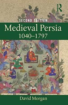 Medieval Persia 1040-1797 - Paperback, by Morgan David - New h