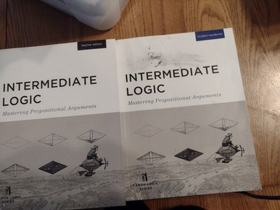 Intermediate Logic Mastering Propositional Arguments 3rd Teacher Edition