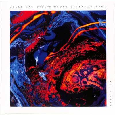 Jelle Van Giel & Close Distance Band / ALL I HEAR (LP) / W.E.R.F. / WERF273LP /