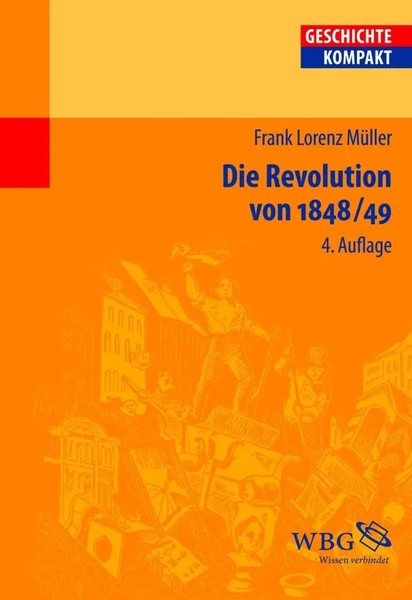 Die Revolution Von 1848/49 Frank Lorenz MüLler Taschenbuch Geschichte Kompakt-image