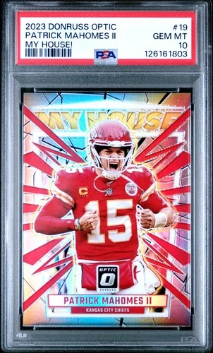 2023 Panini Donruss Optic -  Patrick Mahomes II #19 My House! PSA 10 GEM MT
