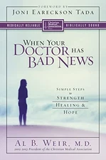 When Your Doctor Has Bad News: Simple S..., Weir, Al B.