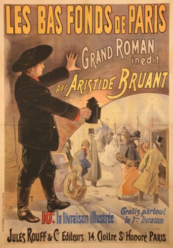 Affiche originale - B.T. - Bas Fonds de Paris - Roman par Aristide Bruant - 1895
