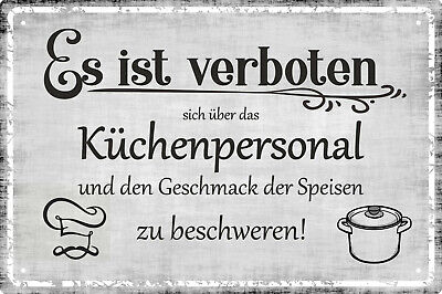 Küche Blechschild Sprüche 20x30cm verboten über Küchenpersonal